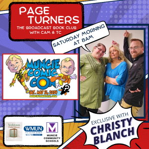 Page Turners Special Edition: Muncie Comic Con, 05/11/24