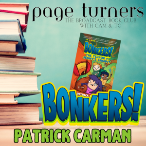 Time to get BONKERS with Patrick Carman on Page Turners!