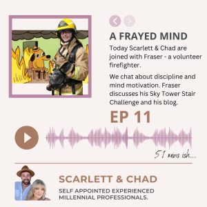 EP11: A Frayed mind - Volunteer firefighter & Auckland Sky Tower Stair Challenge