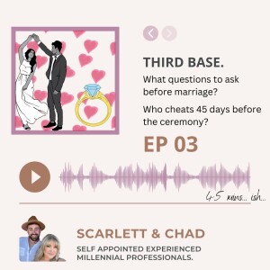 EP3: Expectations before marriage, prenups, inlaws and more (safe for work)