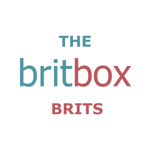 The BritBox Brits #1: For the Big Kid in All of Us