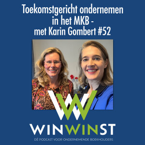 Toekomstgericht ondernemen in het MKB - met Karin Gombert #52