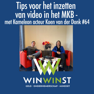 Tips voor het inzetten van video in het MKB - met Kameleon acteur Koen van der Donk #64