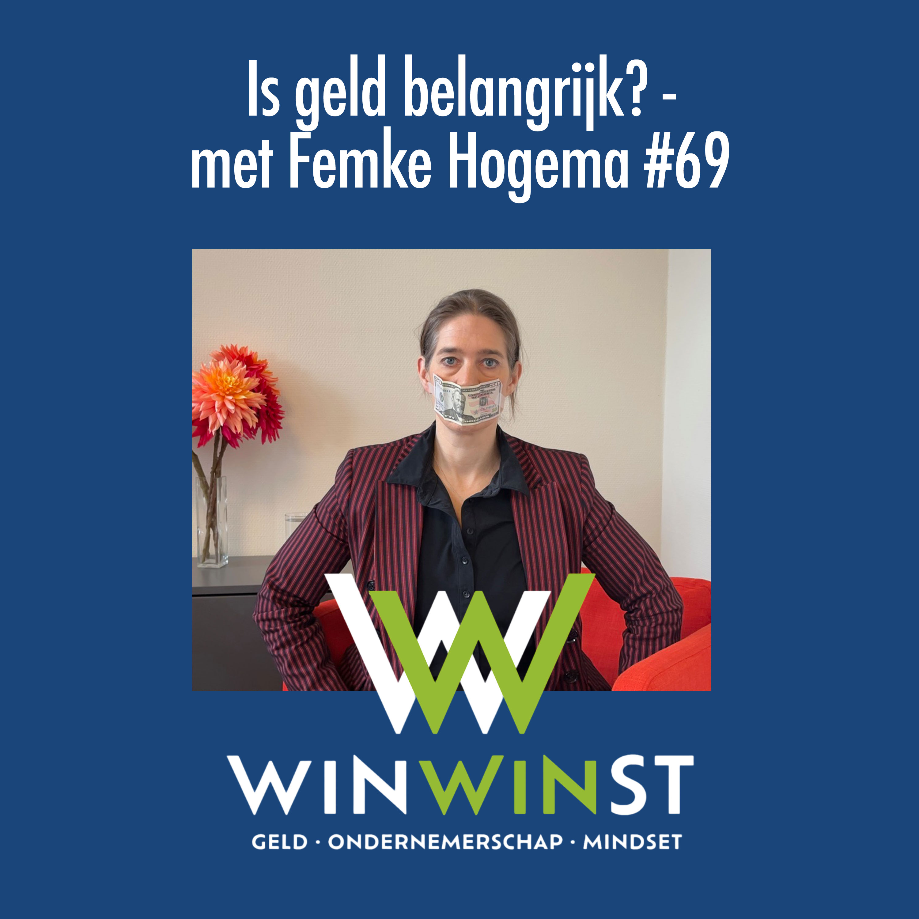 WinWinst Podcast. Geld - Ondernemerschap - Mindset