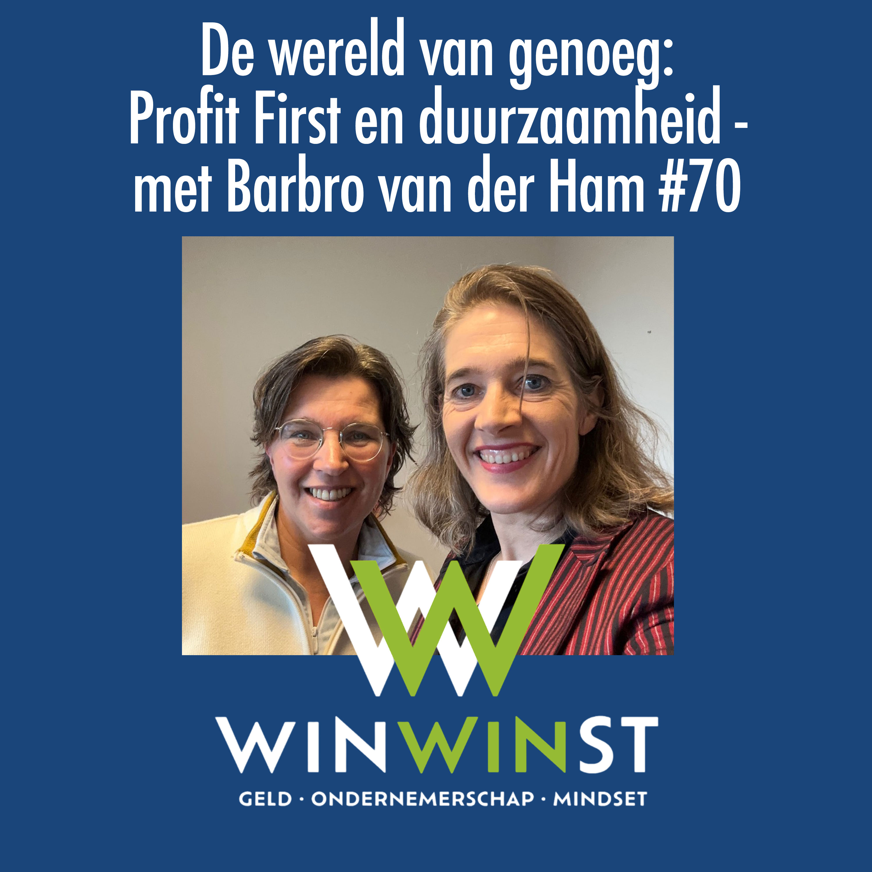 WinWinst Podcast. Geld - Ondernemerschap - Mindset