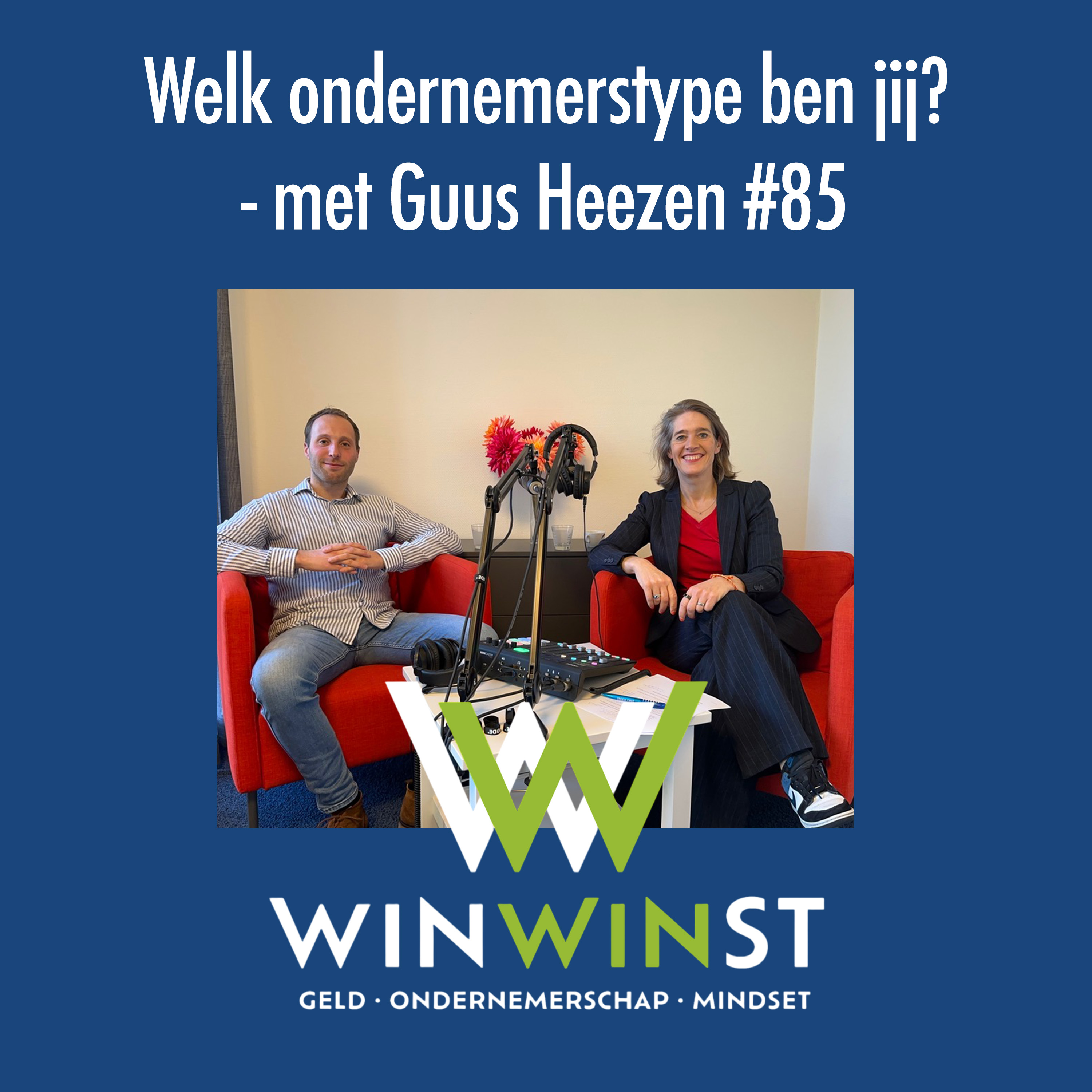 WinWinst Podcast. Geld - Ondernemerschap - Mindset