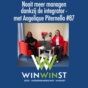 Nooit meer managen dankzij de integrator - met Angelique Piternella #87