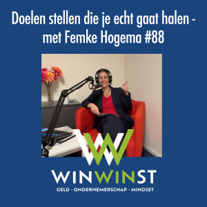 Doelen stellen die je echt gaat halen - met Femke Hogema #88