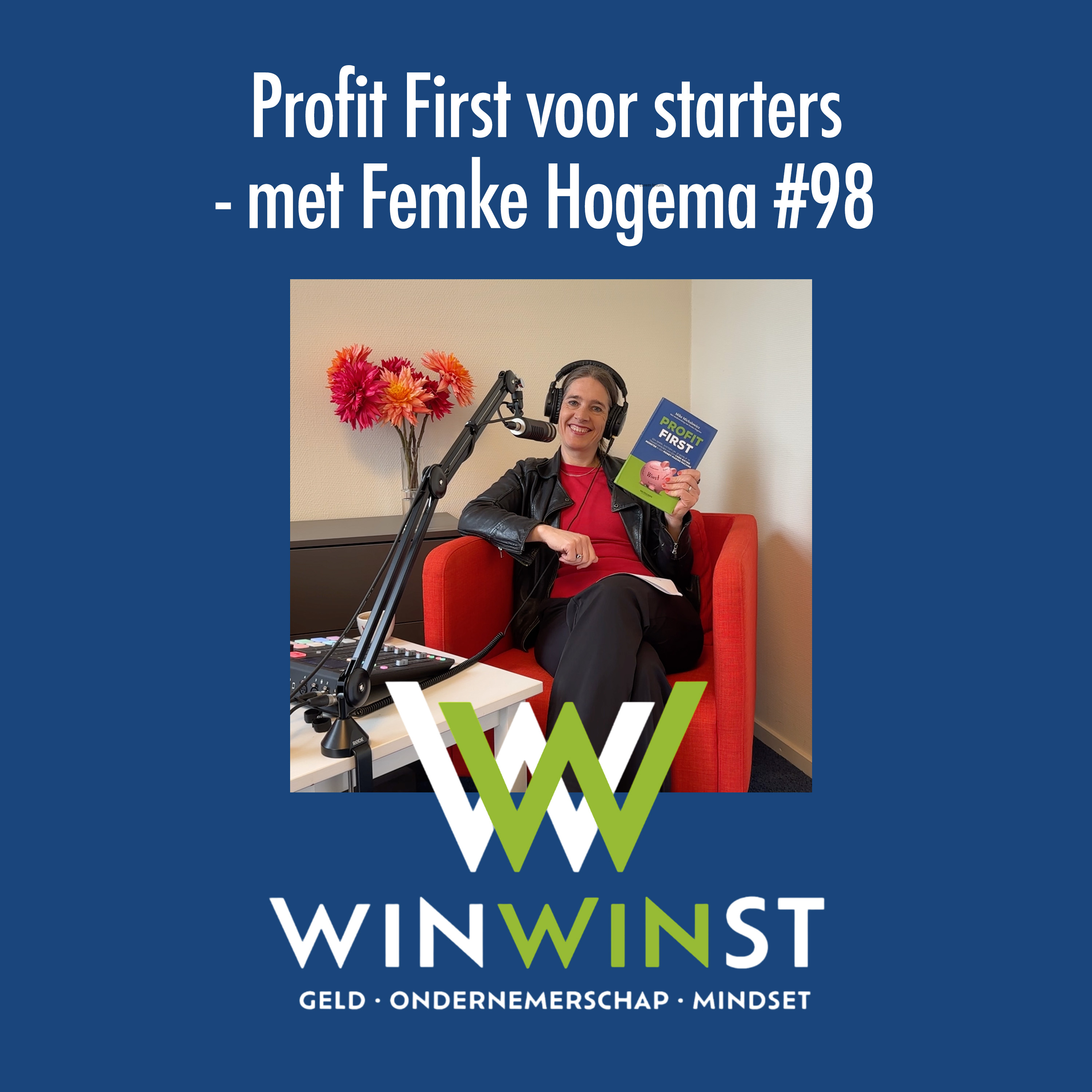 WinWinst Podcast. Geld - Ondernemerschap - Mindset
