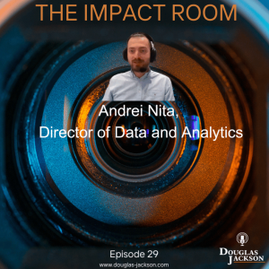 Episode 29 - Andrei Nita, Director of Data and Analytics
