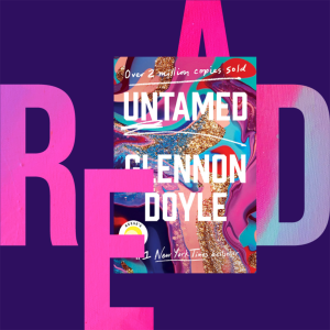 #45 Book Club Discussion With The Book Untamed by Glennon Doyle