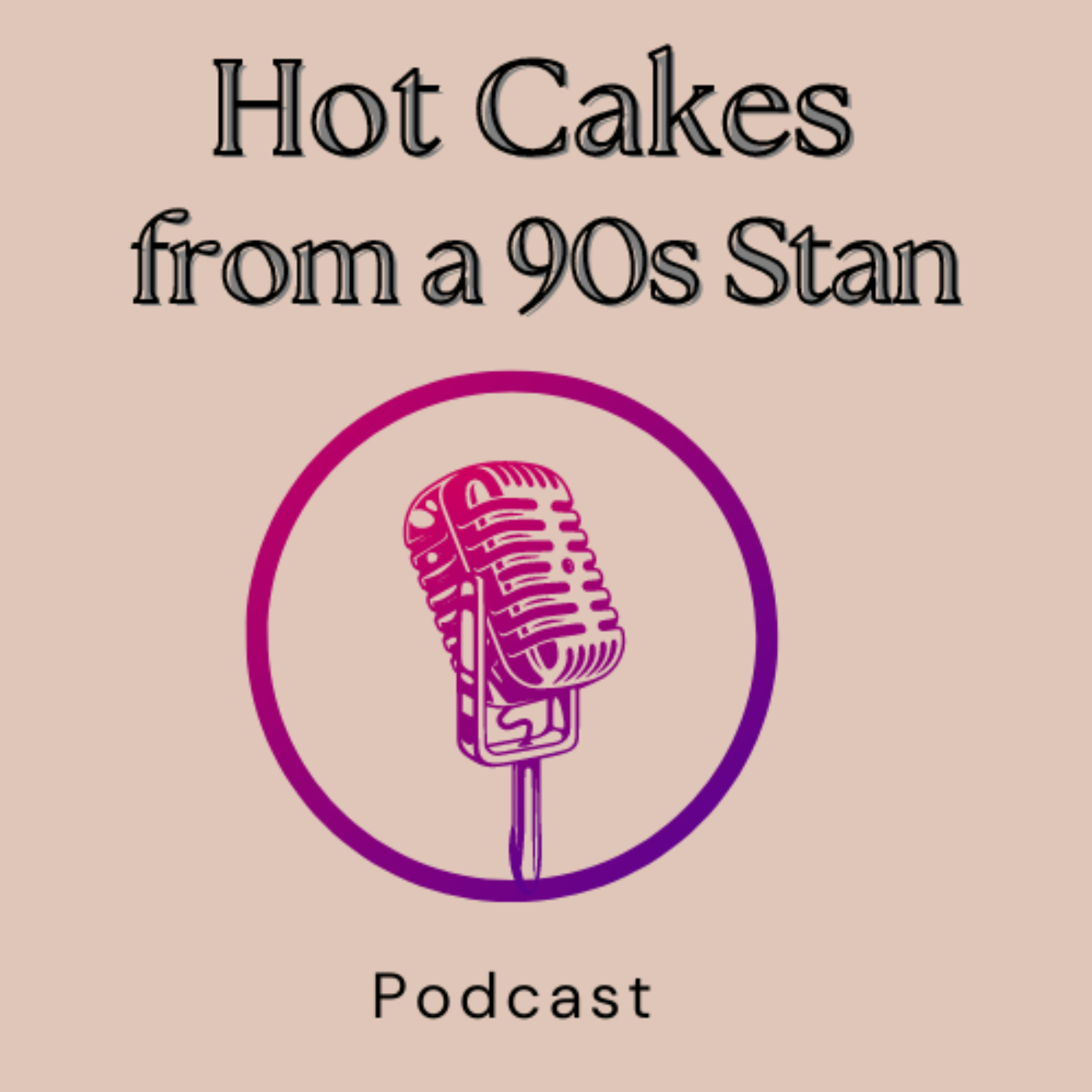 Hot Cakes from a 90s Stan