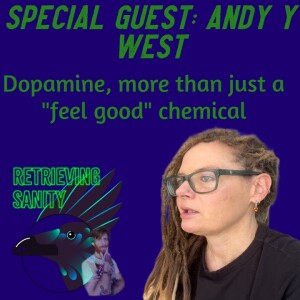 Climbing the Dopamine Mountain with Andy Y West