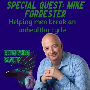 What Happens When You Ask For Help With Mental Health with Mike Forrester