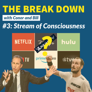 THE BREAK DOWN: #3 Fair or Unfair? from Pro Squash, Comedians to Streaming services like Netflix