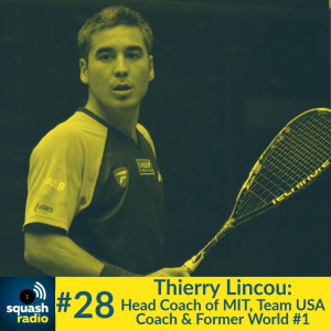 # 28 Thierry Lincou: The balance Master! MIT’s Head Coach & Former World #1 Frenchman opens up about all his families! Growing up, Tecnifibre as well as  his love of cars.
