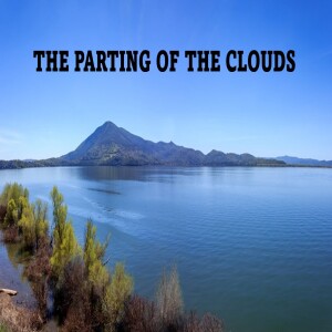 THE PARTING OF THE CLOUDS - AUDIO ONLY