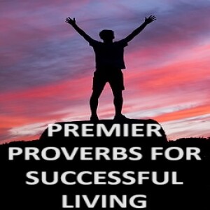 PREMIER - PROVERBS FOR SUCCESSFUL LIVING (AUDIO ONLY)