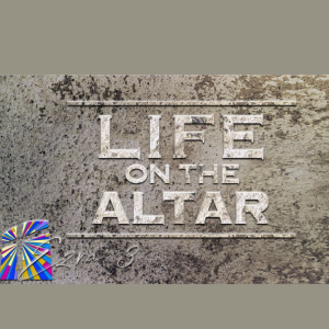 Life On The Altar