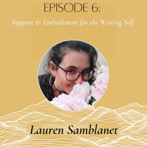 Support and Embodiment for the Writing Self **