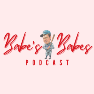 Babe’s Babes Episode No. 3: Women in Baseball with John Kovach