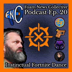 Ep. 21 with Captain Xavier: Instinctual Fortnite Dance