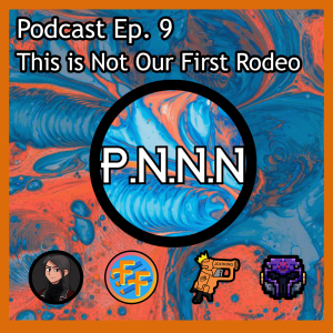 Ep. 9: This is Not Our First Rodeo