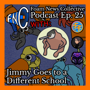 Ep. 37 w/ Sillybutts: Jimmy Goes to a Different School