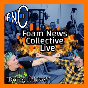 Ep. 44 w/ Addy of This Week in Nerf: "Doing It Live!"