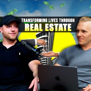 Transforming Lives Through Real Estate | Jacob Anderson | Travis Otto