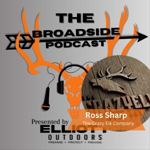 |29| Gettin' Crazy with Ross Sharp fromThe Crazy Elk Company