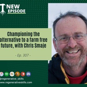 Championing the alternative to a farm free future, with Chris Smaje