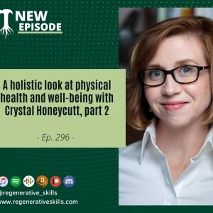 A holistic look at physical health and well-being with Crystal Honeycutt part 2