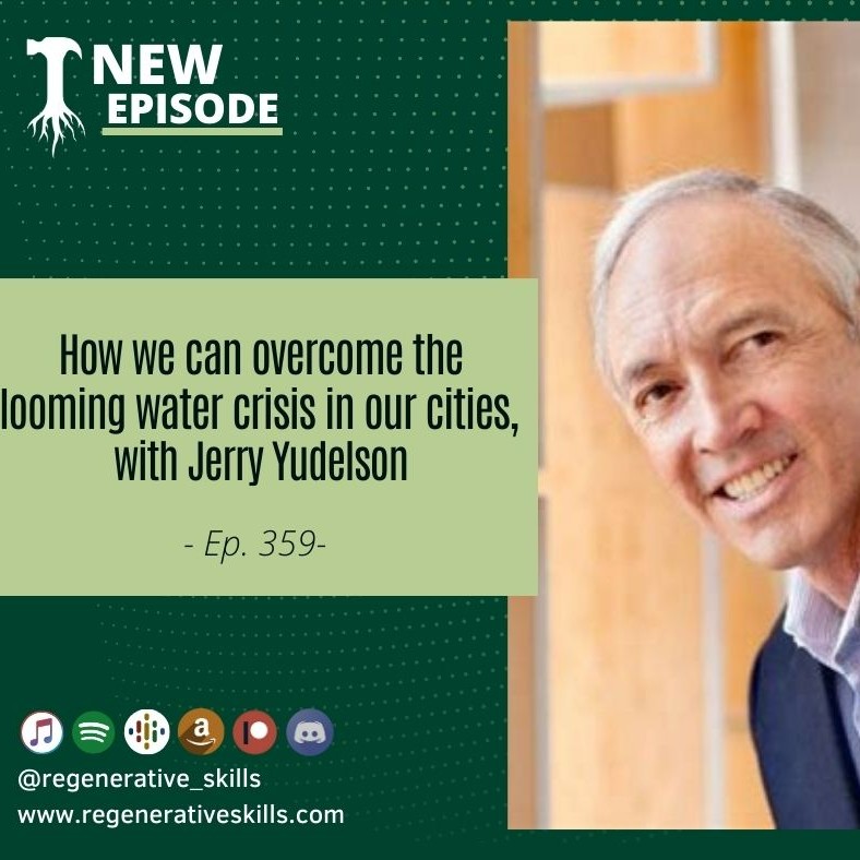 How we can overcome the looming water crisis in our cities, with Jerry Yudelson