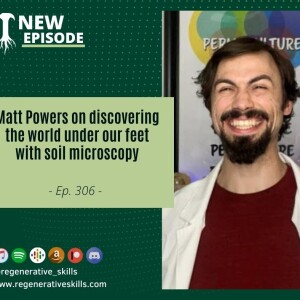 Matt Powers on discovering the world under our feet with soil microscopy