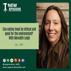 Can eating meat be ethical and good for the environment? With Meredith Leigh