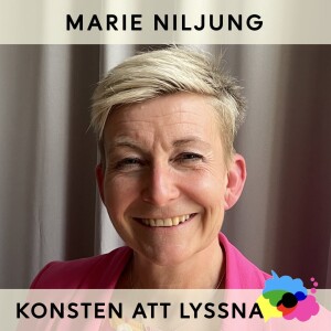 43. Marie Niljung - Lyssna för att rädda liv