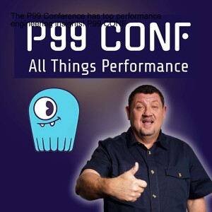 The P99 Conference has top performance engineering insights! P99 CONF