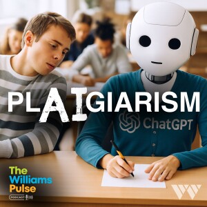 plAIgiarism? Cheating, Learning Loss, and the AI Dilemma in Education with Dr. Rhyne Putman, Taylor Baker, and Bill Jeffery
