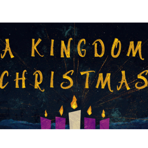 A Kingdom Christmas: Kingdom Love