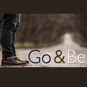 Go and Be: Authentic