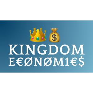 Kingdom Economics: ”Hope: Tomorrow’s Promise”