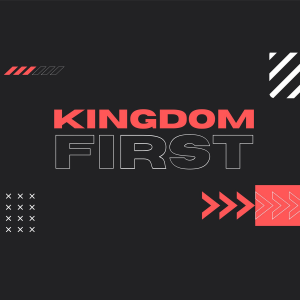 Kingdom First: Fruitfulness