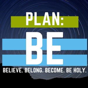 Plan B: Be Holy