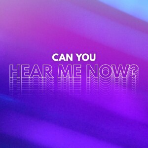 Can You Hear Me Now?: #5 The Power of Praise