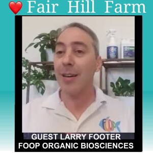#22: FOOP - Bioavailability Gamechanger and Biochar with CEO Larry Footer