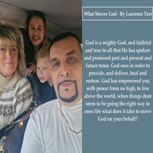What Moves God – By Laurence Torr