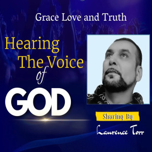 Hearing The Voice Of God - By Laurence Torr