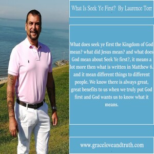 What Is Seek Ye First? By Laurence Torr