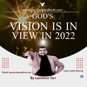 Gods Vision In View in 2022-  By Laurence Torr